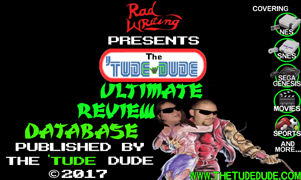 Rad Writing Presents - The 'Tude Dude - Ultimate Review Database